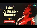 I Am A Disco Dancer - Karaoke With Lyrics | Vijay Benedict | Mithun Chakraborty | Hindi Song Karaoke
