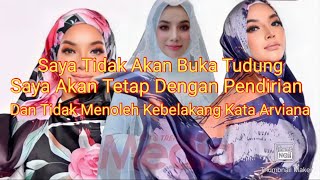 Tak Akan Tanggal Tudung Tetap Dengan Pendirian Arviena