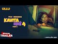 Kavita Bhabhi | Season - 04 | Part - 02| Official Trailer |Ullu Originals| Releasing On: 15th March
