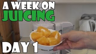 A Week On Juicing Day 1