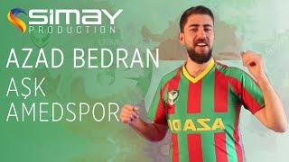 Azad Bedran -  Aşk Amedspor 2017 ( Audio)