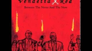 Watch Vendetta Red Seconds Away video