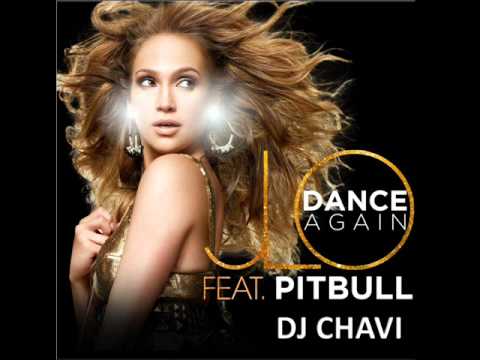 Dance Again Remix - Jennifer Lopez & Pitbull Ft Dj Chavi â–ºNew Electro 2012 â—„ â–ºNew Song 2012â—„ Dance Again Remix - Jennifer Lopez & Pitbull Ft Dj Chavi â–ºNew Electro 2012 â—„ â–ºNew Song 2012â—„