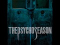 The Psycho Season - Truth Comes Out