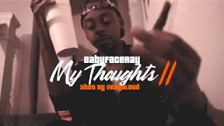 Babyface Ray - My Thoughts Part Ii