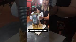 Trashcan Nachos