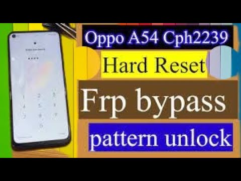 Oppo A54 (CPH2239) FRP Bypass Android 11 Update New Oppo A54 (CPH2239) FRP Bypass Android 11 Update New