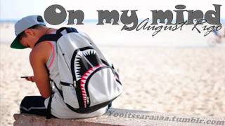 Watch August Rigo On My Mind video