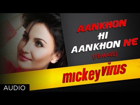 Aankhon Hi Aankhon Ne Song By Palak Muchhal | Mickey Virus |...