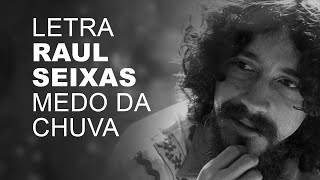 Raul Seixas Medo Da Chuva Letra I Lyric D