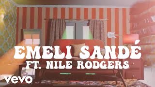 Emeli Sandé Ft. Nile Rodgers - When Someone Loves You