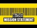 Truthloader: Mission Statement