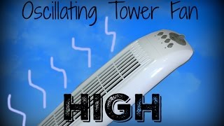 Oscillating Tower Fan On High. For Sleeping, Relaxing. 1 Hour.
