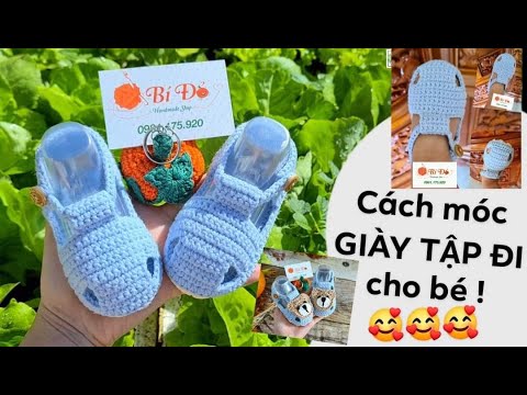 Bài 188: Hướng dẫn móc GIÀY TẬP ĐI cho bé size 12cm bằng len Bí Đỏ Handmade Shop