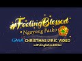 GMA Christmas Station ID 2023: #FeelingBlessedNgayongPasko Lyric Video (with English subtitles)