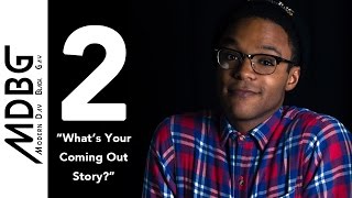 Modern Day Black Gay: What's Your Coming Out Story?
