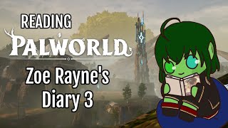 Zoe Raynes Diary 3 - Reading Palworld