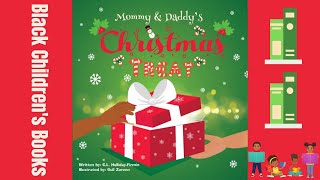 Black Children's Books (Read Aloud) Mommy and Daddy's Christmas Treat by C.L. Holliday-Firmin