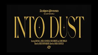 Acolytes - Into Dust Official Music Video