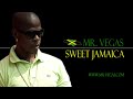 Mr. Vegas - Sweet Jamaica
