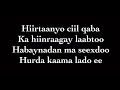 (AHUN) Maxamuud M. Xassan (kabanle)|| heestii “sida halable aar oo”|| with lyrics