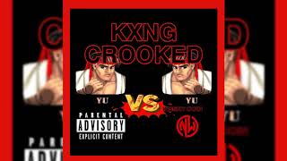 Watch Kxng Crooked Yu Vs Yu video
