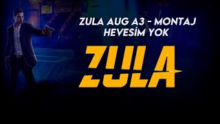 Zula Aug A3 - Hevesi̇m Yok Montaj