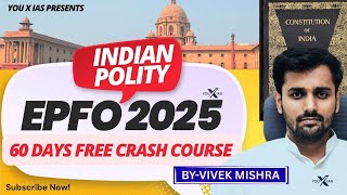 L5 - P5 Upsc Epfo 2025 Crash Course Indian Polity & Governance You X Ias
