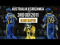 Rare Match | Australia V Sri Lanka | 3rd ODI 2011 | Full Highlights