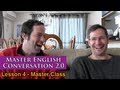 Real English Conversation & Fluency Training - Music & Movement - Master English Conversation 2.0