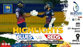 Match 6 Highlights | Reds vs Blues | SLC SkyExch Invitational T20 League  2022