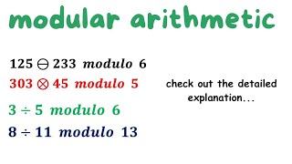 MODULAR ARITHEMETICS. Addition, subtraction, multiplication and division under explained in details.