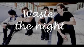 Watch 5 Seconds Of Summer Waste The Night video