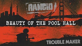 Watch Rancid Beauty Of The Pool Hall video