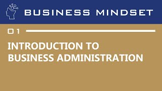 Introduction to Business Administration