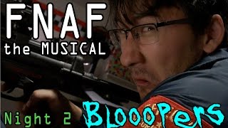 Five Nights at Freddy's: The Musical **BLOOPERS**