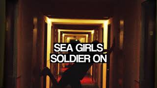 Watch Sea Girls Soldier On video
