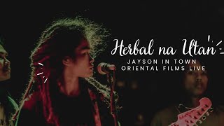 Jayson in Town - Herbal na Utan by Halamana - Oriental Films