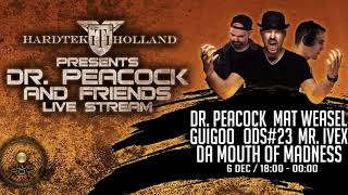 Hardtek Holland Presents: Dr. Peacock & Friends Livestream