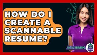How Do I Create A Scannable Resume? - Next Lvl Programming