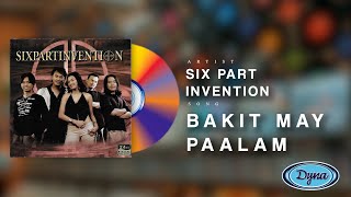 Watch Six Part Invention Bakit May Paalam video