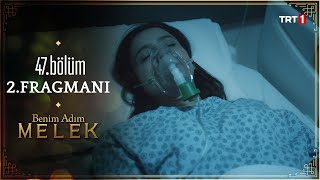 Benim Adım Melek 47.Bölüm 2.Fragmanı