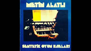 Metin Alatlı - Sentetik Oyun Havaları / Yeşil Giresunlu Yönetiminde (Original LP