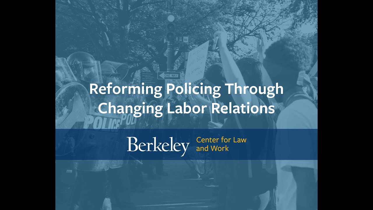 Reforming Policing Through Changing Labor Relations (Part 1 of 4)