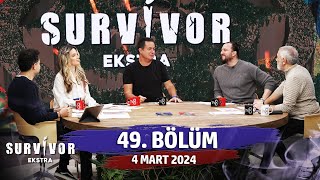 Survivor Ekstra 49. Bölüm | 4 Mart 2024 @SurvivorEkstra