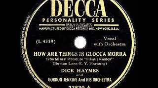 Watch Dick Haymes How Are Things In Glocca Morra video