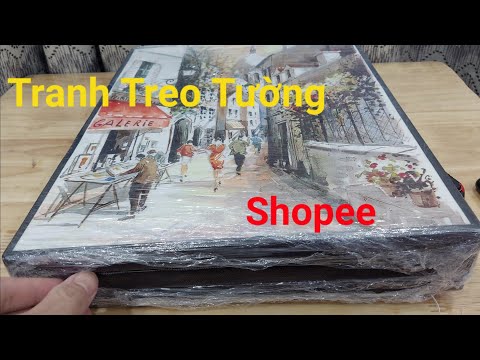 Thử Mua Tranh Treo Tường Trên Shopee Xem Chất lượng thế nào?