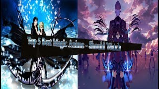 Top 5 Best Magic Anime - Should Watch