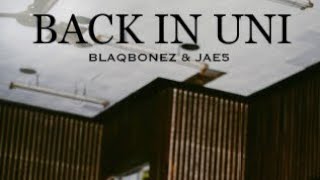 Watch Blaqbonez  Jae5 Back In Uni video