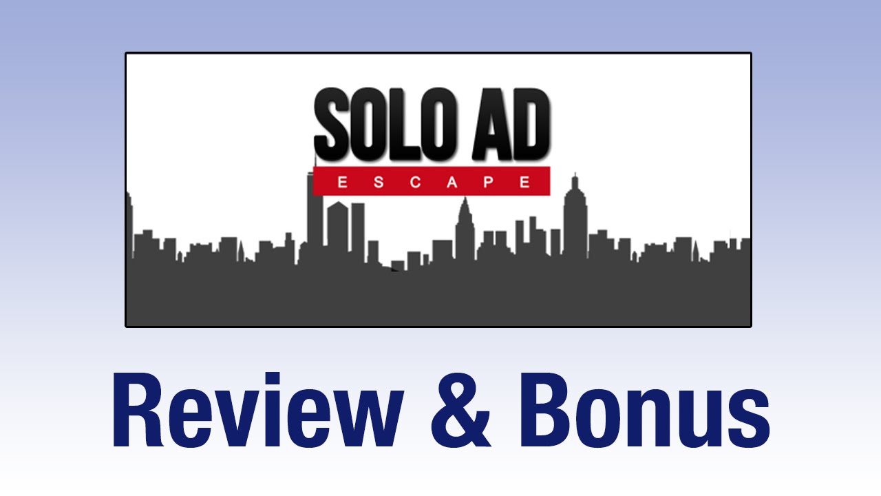 Solo Ad Escape Review and Bonus - Check Out What You Get Inside Solo ...